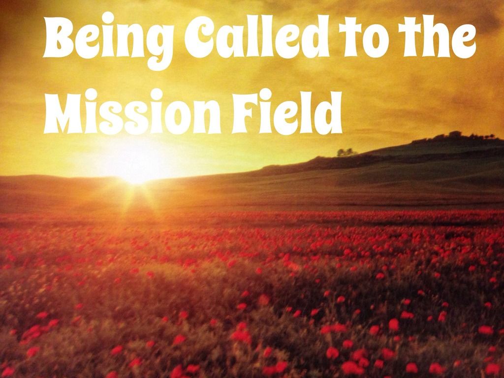 Give Me Jesus: Being Called To The Mission Field